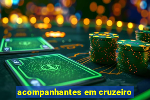 acompanhantes em cruzeiro